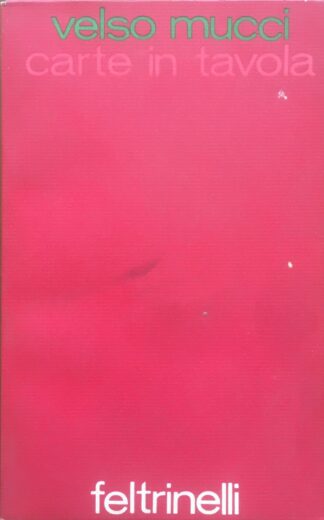Velso Mucci - Carte in tavola [Feltrinelli, 1968]
