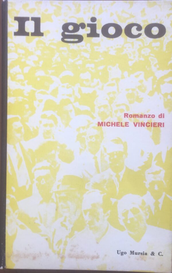 (Autografo) Michele Vincieri - Il gioco  [Mursia, 1959]