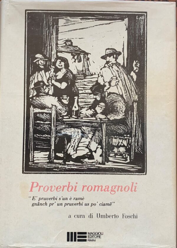 A cura di Umberto Foschi - Proverbi romagnoli   [Maggioli, 1980]