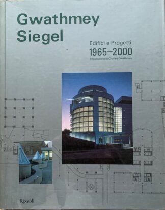 A cura di Brad Collins - Gwathmey Siegel. Edifici e progetti 1965-2000   [Rizzoli, 2000]