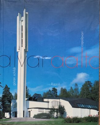 Goran Schildt - Alvar Aalto. Capolavori   [Rizzoli, 2000]