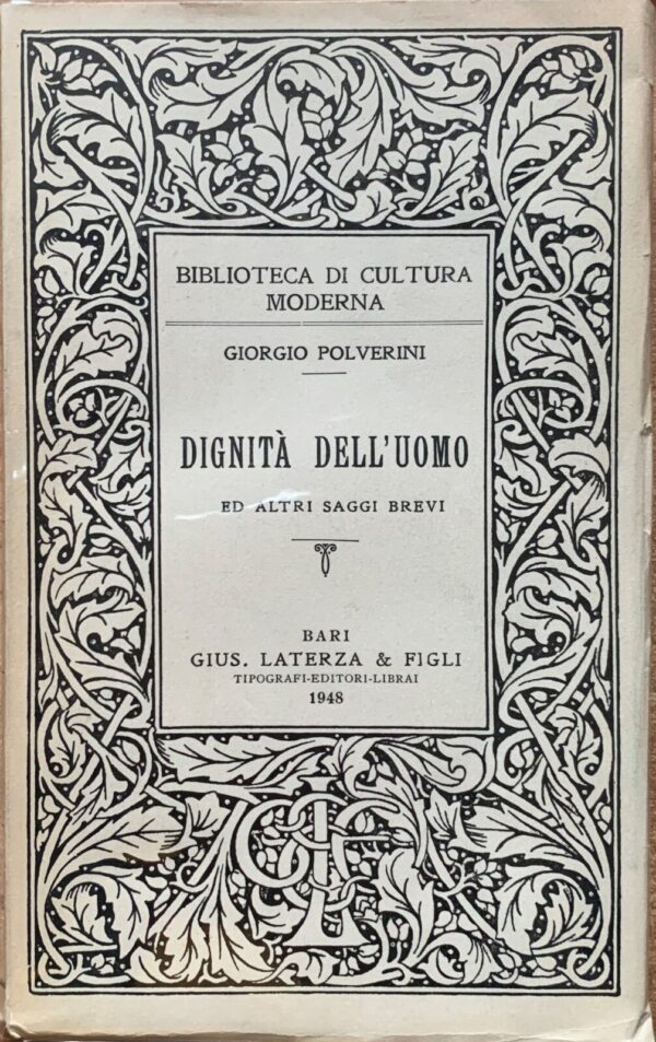 Giorgio Polverini - Dignità dell'uomo e altri saggi brevi [Laterza, 1948]