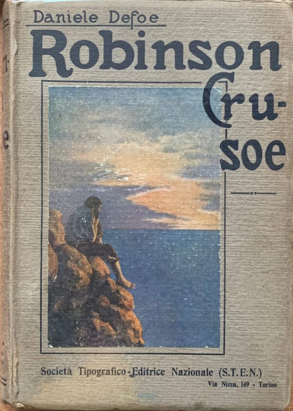Daniele Defoe - Robinson Crusoe   [S.T.E.N. Torino, 1920]