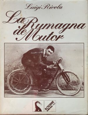 Luigi Rivola - La Rumagna de mutor   [Astorre Editrice, 1975]