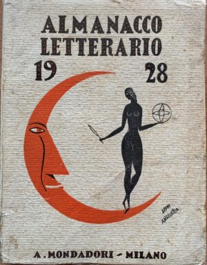 Autori vari - Almanacco letterario 1928   [Mondadori, 1927]