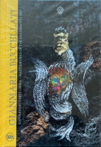 A cura di Rosa Maria Bresciani Buccellati e Chiara Tinonin - Gianmaria Buccellati. Capolavori d'arte orafa   [Skira, 2017]