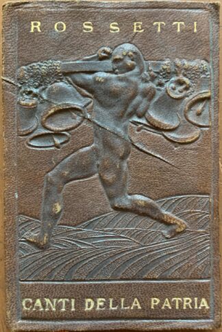 Gabriele Rossetti - Canti della patria *Raccolta di Breviari Intellettuali*   [Istituto Editoriale Italiano, 191?]