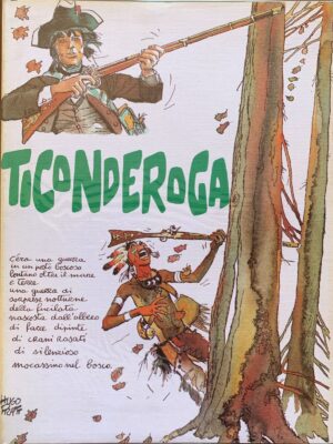 Héctor Oesterheld e Hugo Pratt - Ticonderoga   [Il Gatto & La Volpe Edizioni, 1981]