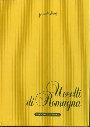 Ferrante Foschi - Uccelli di Romagna   [Maggioli, 1986]