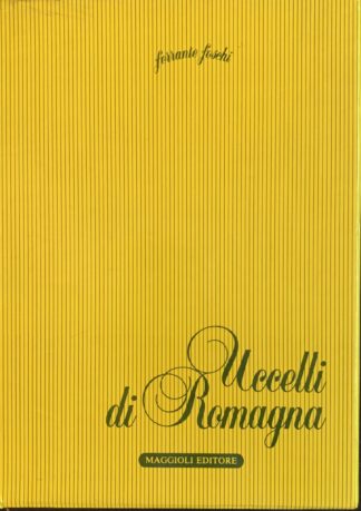 Ferrante Foschi - Uccelli di Romagna   [Maggioli, 1986]
