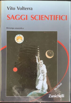 Vito Volterra - Saggi scientifici   [Zanichelli, 1990]
