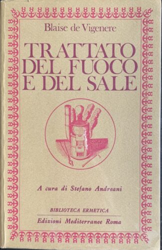 Blaise de Vigenere - Trattato del fuoco e del sale   [Edizioni Mediterranee, 1981]