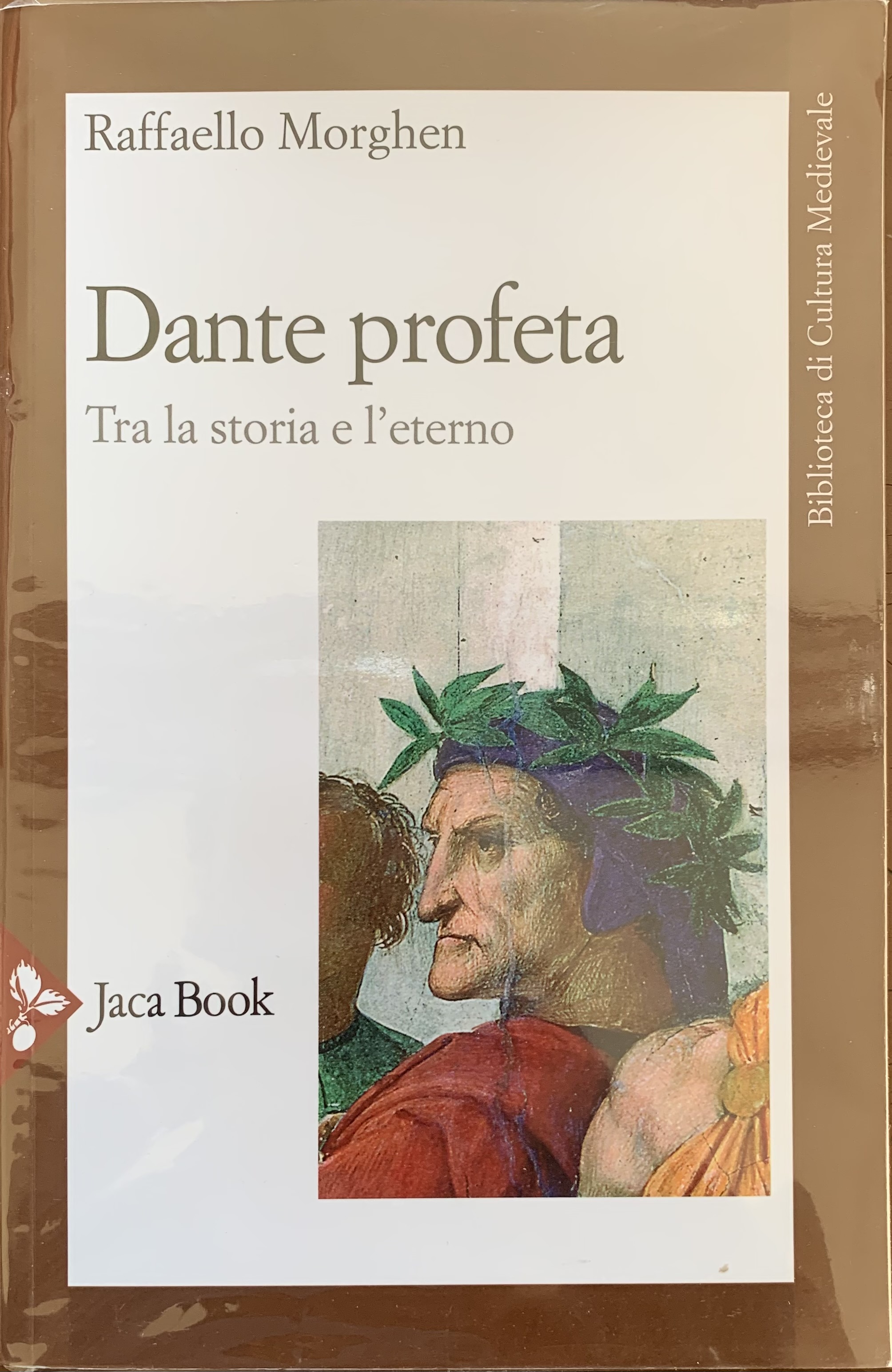 Raffaello Morghen - Dante profeta. Tra la storia e l'eterno   [Jaca Book, 2021]