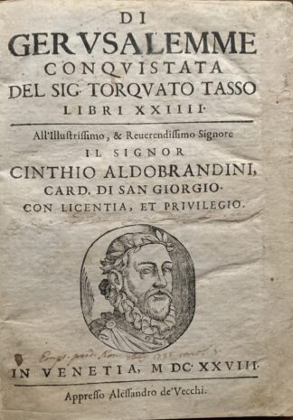 Torquato Tasso - Di Gerusalemme conquistata. Libri XXIIII   [Alessandro De Vecchi Venezia, 1628]