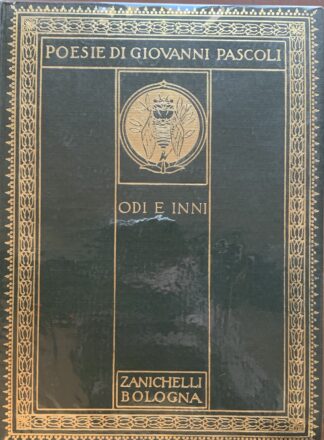 Giovanni Pascoli - Odi e inni MDCCCXCVI-MCMXI   [Zanichelli, 1923]