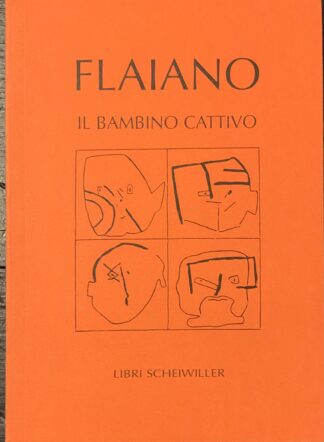 Ennio Flaiano - Il bambino cattivo   [Scheiwiller, 1999]
