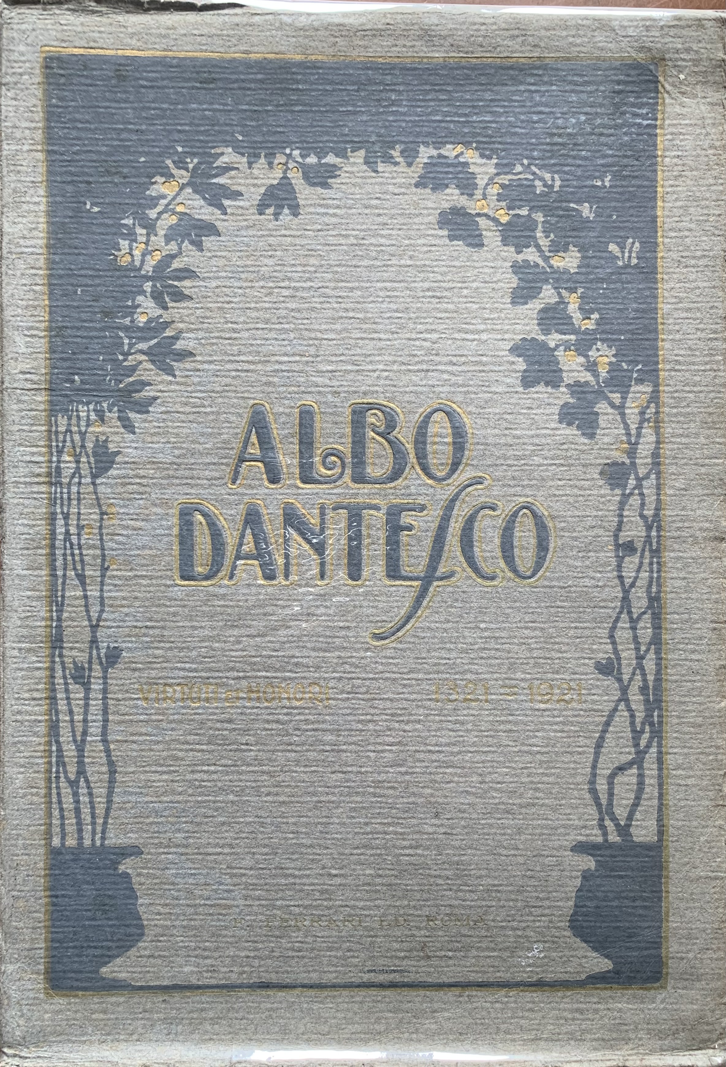 Giovanni Mesini - Albo dantesco. VI Centenario Dantesco di Ravenna   [Ferrari Roma, 1921]