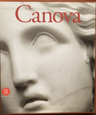 Sergej Androsov, Mario Guderzo, Giuseppe Pavanello - Canova   [Skira, 2003]