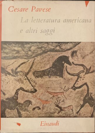 Cesare Pavese - La letteratura americana e altri saggi   [Einaudi, 1953]