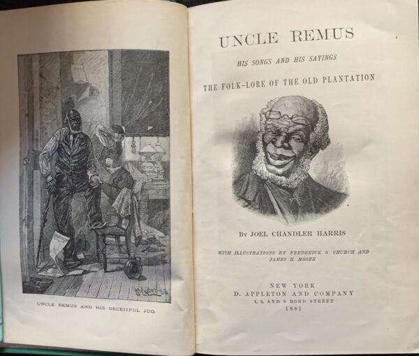Joel Chandler Harris - Uncle Remus. His songs and his sayings [Appleton and Company New York, 1881]