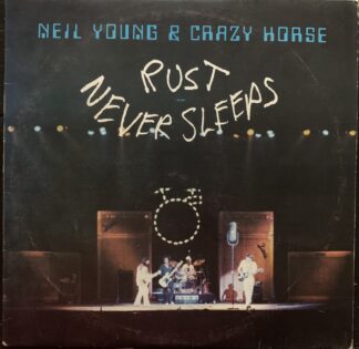 Neil Young & Crazy Horse - Rust never sleeps / LP Vinile 33 giri   [Reprise, 1979]