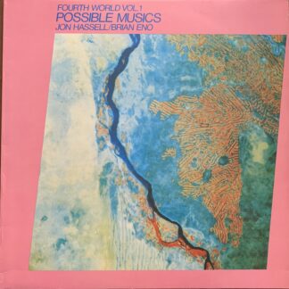 Jon Hassell e Brian Eno - Fourth world Vol. 1. Possible music / LP Vinile 33 giri   [Polydor, 1980]