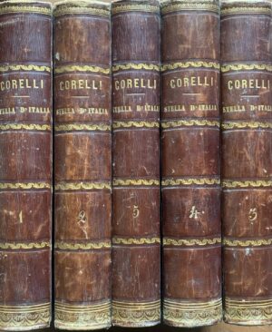 Pietro Corelli - La Stella d'Italia o Nove secoli di Casa Savoia. 5 volumi   [Alessandro Ripamonti Editore Milano, 1860-1862]