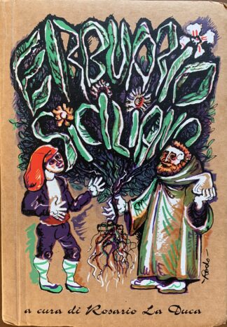 A cura di Rosario La Duca - Erbuario siciliano   [Editrice Il Vespro, 1977]