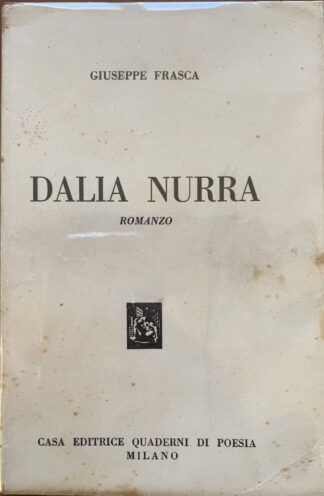 Giuseppe Frasca - Dalia Nurra   [Quaderni di Poesia Milano, 1940]