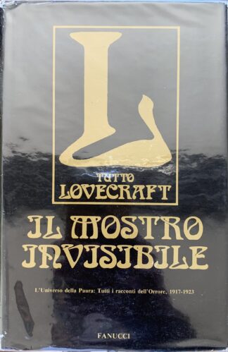 Howard Phillips Lovecraft - Il mostro invisibile   [Fanucci, 1989]