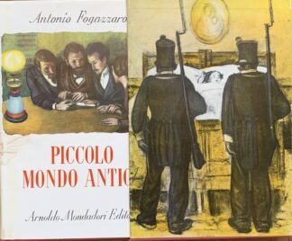 Antonio Fogazzaro - Piccolo mondo antico *Il Ponte*   [Mondadori, 1959]