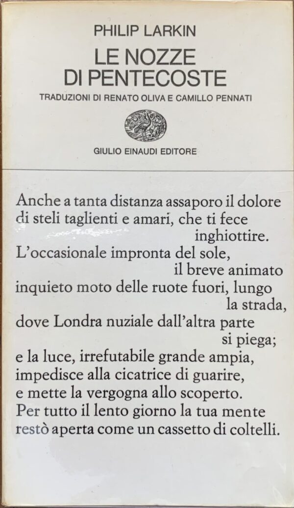 Philip Larkin - Le nozze di Pentecoste e altre poesie   [Einaudi, 1969]