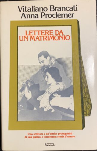 Vitaliano Brancati e Anna Proclemer - Lettere da un matrimonio   [Rizzoli, 1978]