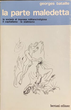 Georges Bataille - La parte maledetta   [Bertani, 1972]