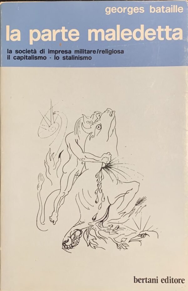 Georges Bataille - La parte maledetta   [Bertani, 1972]