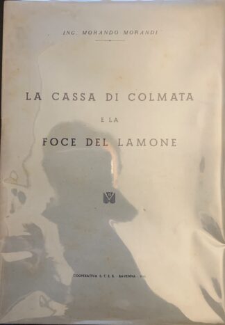 Morando Morandi - La cassa di colmata e la foce del Lamone   [S.T.E.R. Ravenna, 1946]