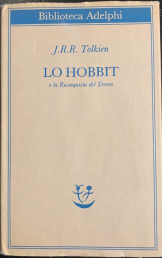 John Ronald Reuel Tolkien - Lo Hobbit o La Riconquista del Tesoro *Biblioteca Adelphi*   [Adelphi, 1984]