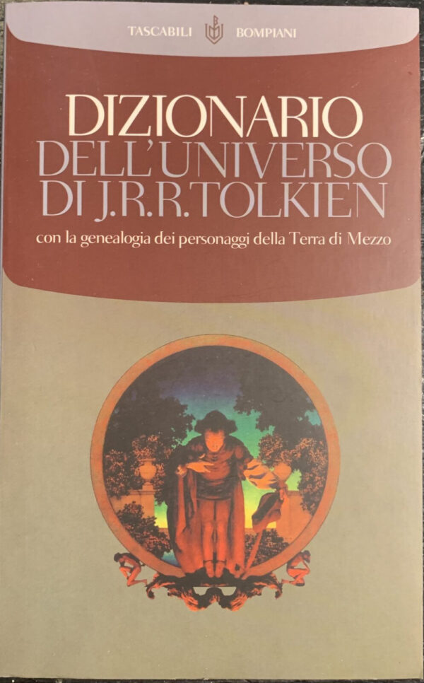 Società Tolkeniana Italiana - Dizionario dell'universo di J. R. R. Tolkien   [Bompiani, 2004]