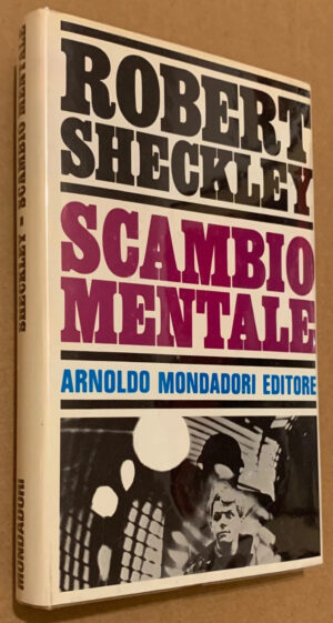 Robert Sheckley - Scambio mentale [Mondadori, 1968] - immagine 2