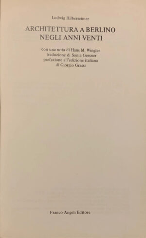 Ludwig Hilberseimer - Architettura a Berlino negli Anni Venti [Franco Angeli, 1979] - immagine 4