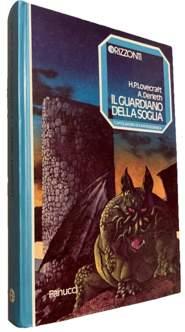 H. P. Lovecraft e August Derleth - Il guardiano della soglia [Fanucci, 1977]