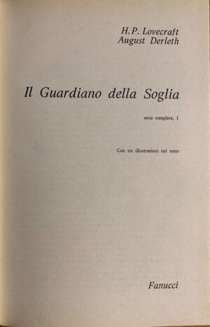 H. P. Lovecraft e August Derleth - Il guardiano della soglia [Fanucci, 1977] - immagine 4