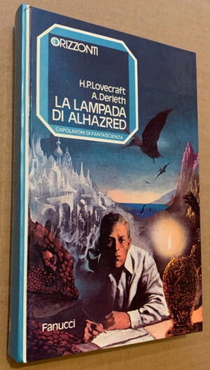 H. P. Lovecraft e August Derleth - La lampada di Alhazred [Fanucci, 1977] - immagine 2