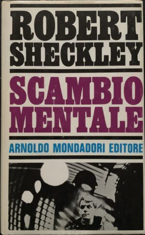 Robert Sheckley - Scambio mentale [Mondadori, 1968]