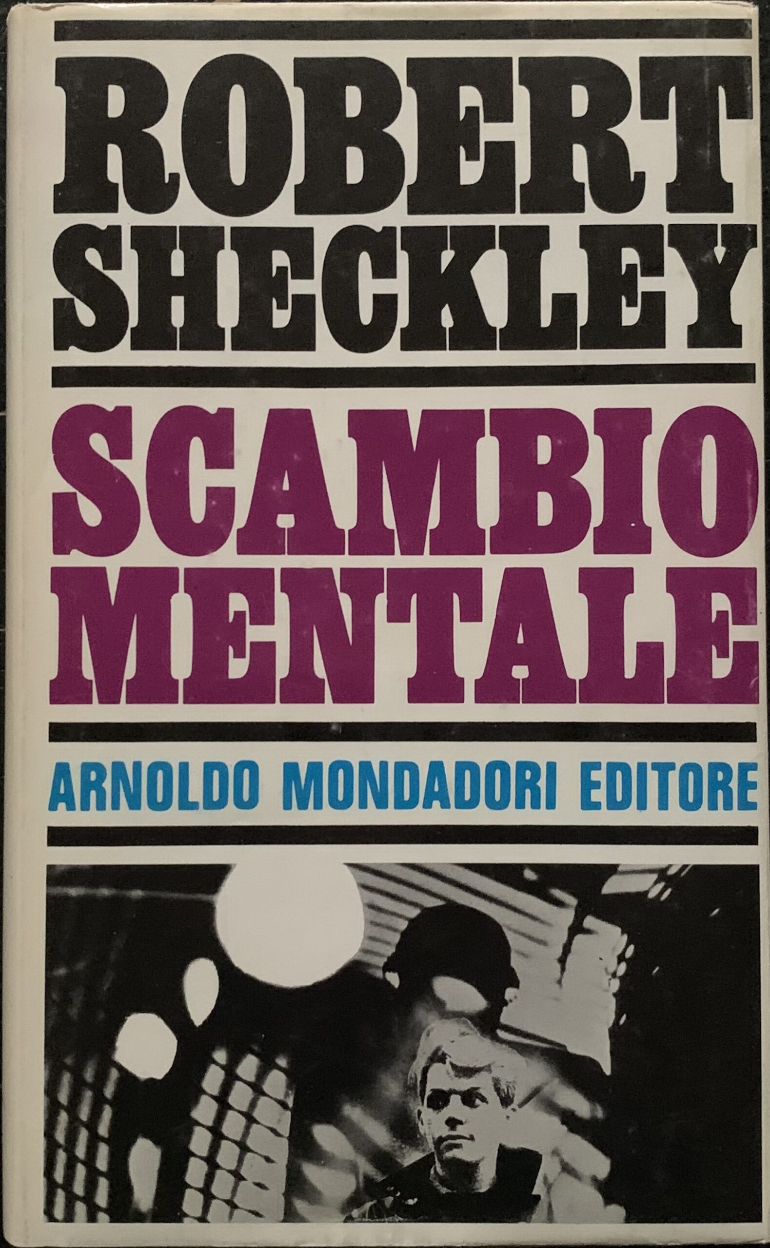 Robert Sheckley - Scambio mentale [Mondadori, 1968] - immagine 1