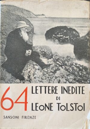 Nicola Gay - I miei rapporti con Tolstoi e la sua famiglia. Con 64 lettere inedite di Leone Tolstoi   [Sansoni Firenze, 1936]