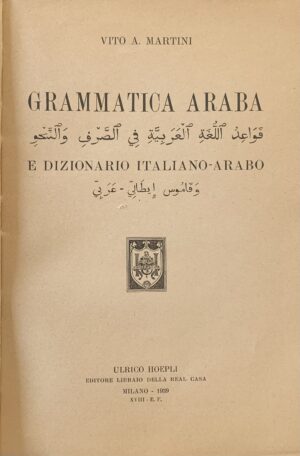 Vito A. Martini - Grammatica araba e dizionario Italiano - Arabo   [Hoepli Milano, 1939] - immagine 3