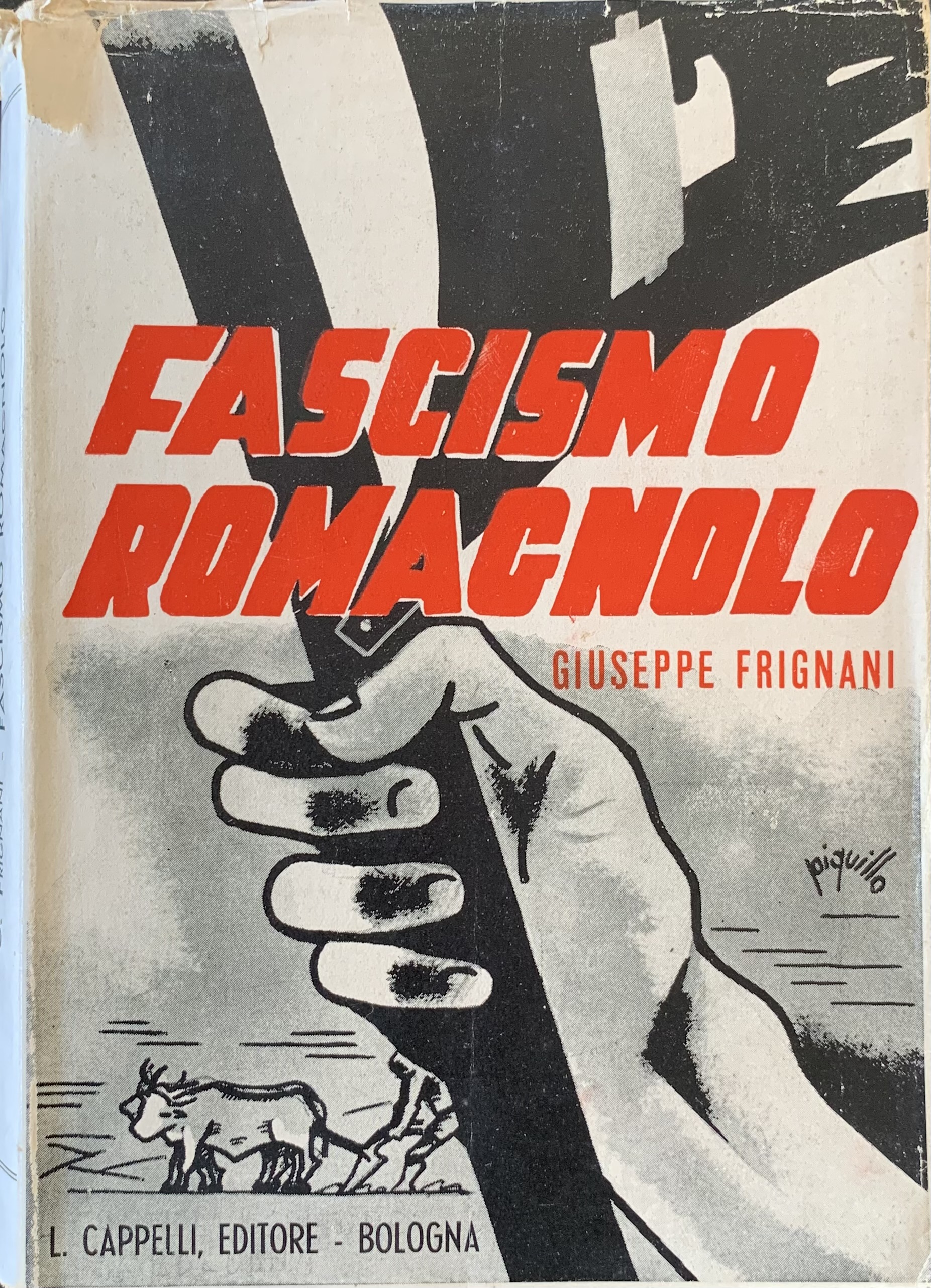 Giuseppe Frignani - Appunti per le cronache del fascismo romagnolo   [Cappelli Bologna, 1934] - immagine 1