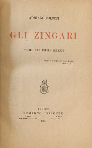 Adriano Colocci - Gli Zingari. Storia d'un popolo errante   [Loescher Torino, 1889] - immagine 3