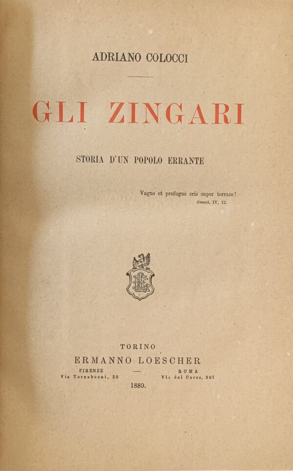 Adriano Colocci - Gli Zingari. Storia d'un popolo errante   [Loescher Torino, 1889]